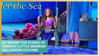 Go Behind-the-Scenes of Tamron’s Little Mermaid Halloween Costume