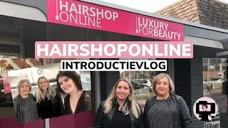 Hairshoponline | Introductievlog