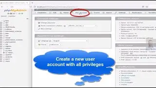 MySQL Tutorial for Beginners: How to create a new user account with all privileges in phpmyadmin