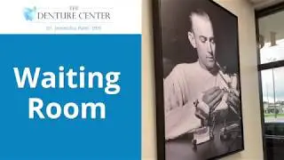 The Denture Center - Full (Updated) Office Tour