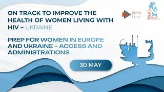 PrEP for women in Europe and Ukraine &ndash; access and administrations