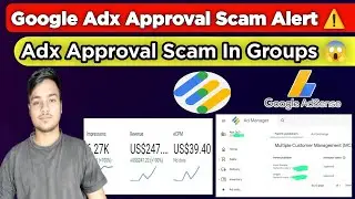 Adx and adsense approval scam alert ⚠️ | Google adx and Adsense Approval 2024 Scam