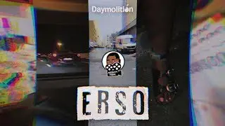 ERSO - Intro I Daymolition