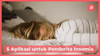 5 Aplikasi untuk Penderita Insomia
