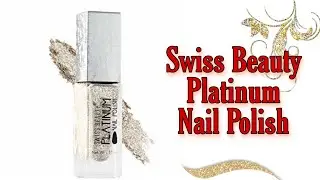 Swiss Beauty Platinum Nail Polish | Nail Polish Review | Golden Nail Polish