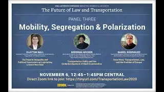 The Future of Law and Transportation Symposium 2020 | Mobility, Segregation, and Polarization