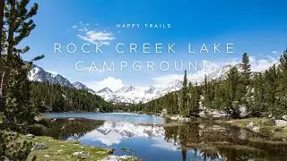Adventure to Rock Creek Lake Campground