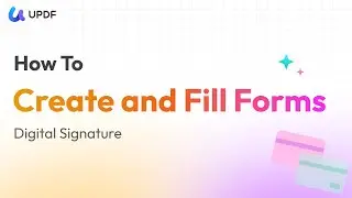 How to Add a Signature Field in PDF Forms | Create Fillable Forms Part 7 with UPDF