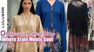 Lulusar New Collection 2025 Dresses I Summer Collection 2025 | stylish & Trendy  #vacollections