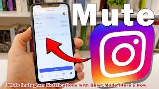Mute Instagram Notifications with Quiet Mode, Here's How!
