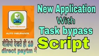 New Application with task bypass script/  auto insurance online task bypass script