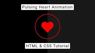 How To Create A Heart Shape Animation Using HTML & CSS