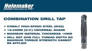 Holemaker Combination Drill Tap