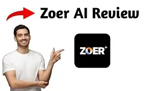 Zoer AI | Честный обзор (ВСЁ, ЧТО ВАМ НУЖНО ЗНАТЬ)