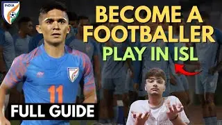 How To Play In ISL ? | How To Play For Indian Football Team | how can you play in isl