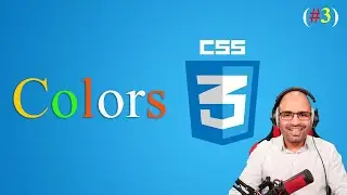 (#03)  كيفية  التعامل مع الألوان   | css الدورة الشاملة لتعلم