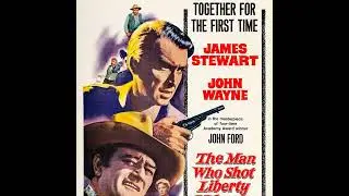 241 The Man Who Shot Liberty Valance (1962)