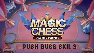 #1 PUSH SLOW ( MAGIC CHESS ) BASS