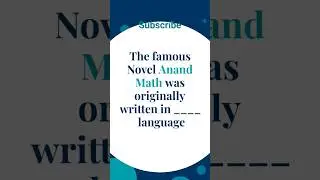 Famous novel Anand Math was originally written in which language? #shorts #modernhistory