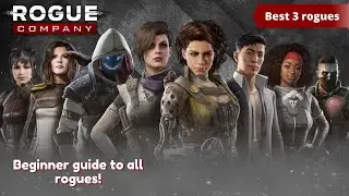 Rogue Company BEGINNER Guide to ALL Rogues.