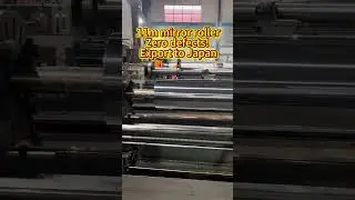 11m mirror roll export to Japan! Zero defects! #mirror #roller #production #grinding #polishing