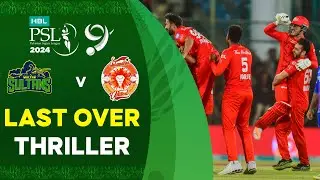 Last Over Thriller | Multan Sultans vs Islamabad United | Match 34 | Final | HBL PSL 9 | M1Z2U