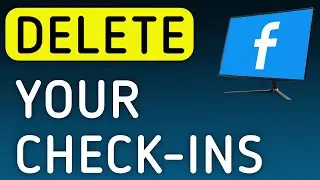 How to Delete Your Check-Ins On Facebook On PC (New Update)