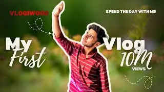My First Vlog 😊 | Keep supporting 🔥 VLOGIWOOD 