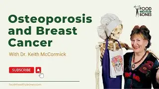 Osteoporosis and Breast Cancer with Dr. Keith McCormick #breastcancer #osteoporosis #bonehealth