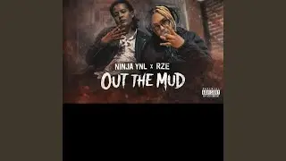Out the Mud (feat. RZE)