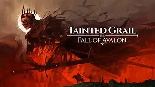 Tainted Grail 1.0 Is Here + More