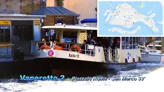 Venezia in vaporetto, Canal Grande da Piazzale Roma a San Marco con il vaporetto 2
