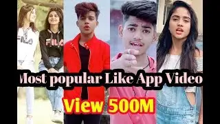 Most popular like app viral videos of August || Girl and Boy video