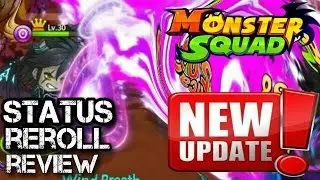 MONSTER SQUAD |NEW UPDATE (REROLL STATUS REVIEW)