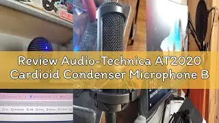 Review Audio-Technica AT2020 Cardioid Condenser Microphone Black