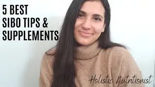 5 BEST SUPPLEMENTS & TIPS FOR SIBO | GET FAST RELIEF!