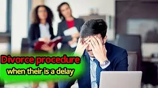 Divorce procedure when their is a delay | Kingdom Solicitors English