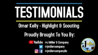 Omar Kelly | Legacy Nation Highlight & Scouting | Testimonial (Full)