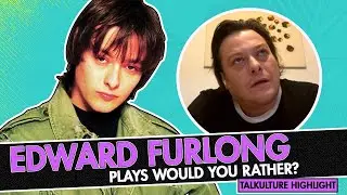 Edward Furlong Plays 