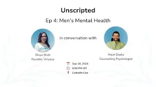 Unscripted Ep 4: Men's Mental Health