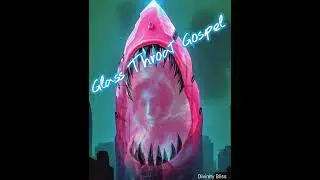 Glass Throat Gospel by Divinity Bliss #music #godsanger #divinesound #divinitywithin #divinity