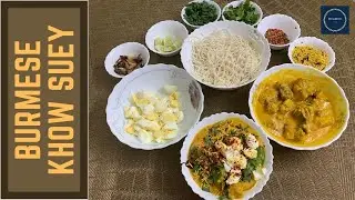 BURMESE KHOW SUEY | KHOW SUEY RECIPE | CHICKEN KHOW SUEY