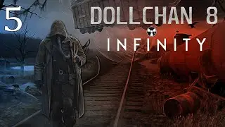S.T.A.L.K.E.R. Dollchan 8 Infinity #5 Развели