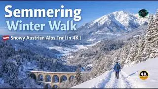 ✨ Peaceful Winter Walk in the Austrian Alps | Semmering Trails & Alpine Views (4K)