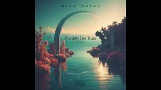 Nick Saley - You Only Live Twice [Ethno Electronica]