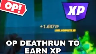 *OP* BEST DEATHRUN TO EARN XP | Fortnite CHAPTER 3 SEASON 2 XP TRICK DEATHRUN