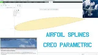 Creo Parametric - Designing Airfoils with Splines and Blends