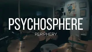 Periphery - Psychosphere (Drum Cover)