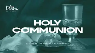 Communion Service | Blameless | BJ Lawal