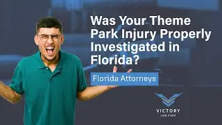 Was Your Theme Park Injury Properly Investigated in Florida? | Watch Now to Protect Your Rights!